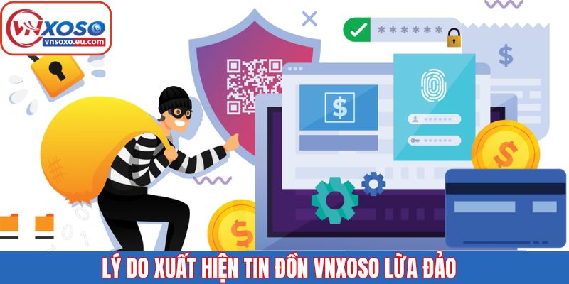 Những lý do khiến tin đồn Vnxoso lừa đảo xuất hiện