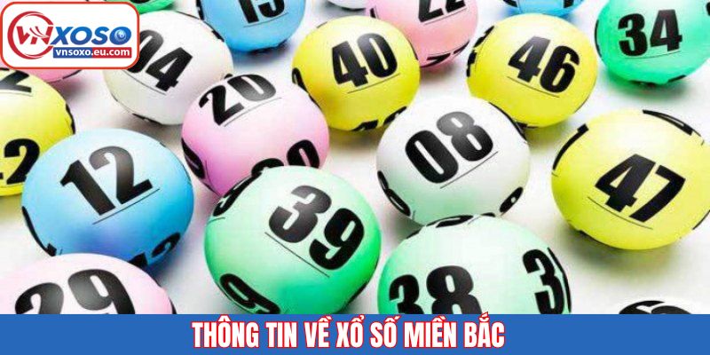 Sơ lược chung về xổ số miền Bắc