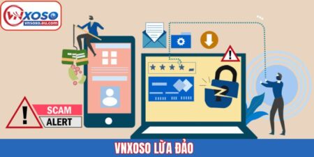 Vnxoso Lừa Đảo – Cùng Làm Rõ Những Tin Đồn Bất Lợi